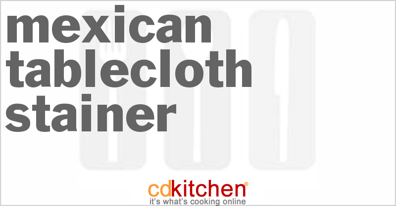 Mexican Tablecloth Stainer - CDKitchen.com