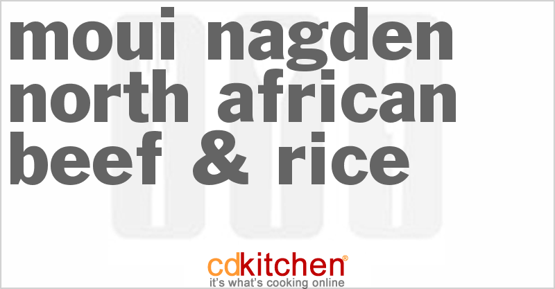 Moui Nagden - North African Beef & Rice - CDKitchen.com