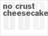 recipe for no crust cheesecake