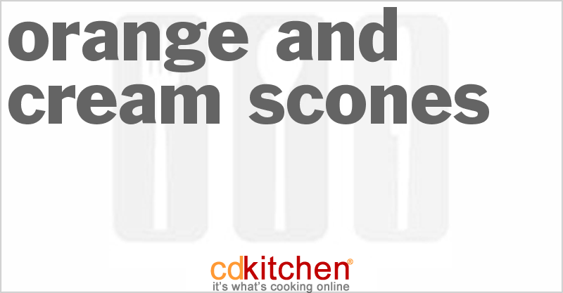 Orange And Cream Scones - CDKitchen.com