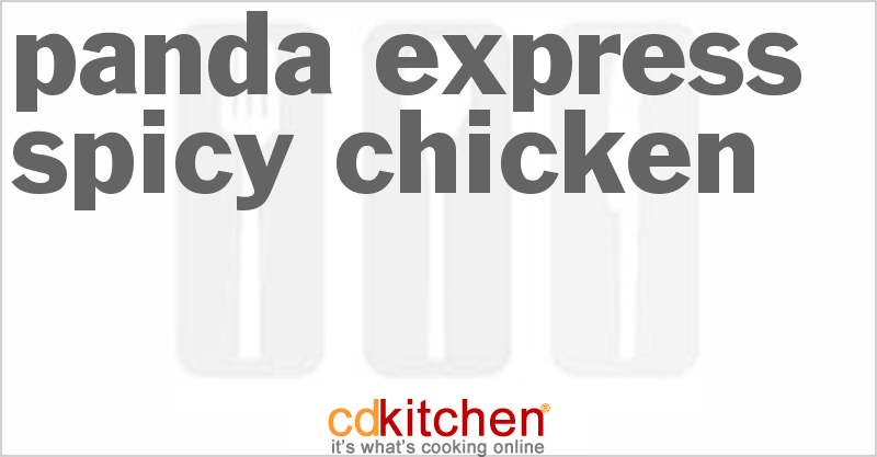 Panda Express Spicy Chicken - CDKitchen.com
