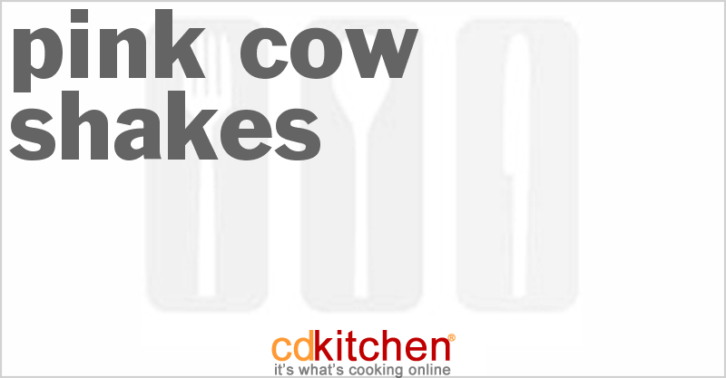 Pink Cow Shakes - CDKitchen.com