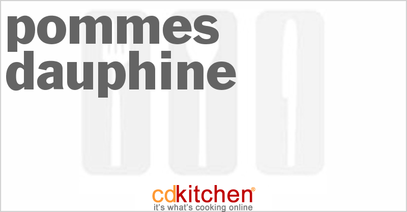 Pommes de Terre Dauphine - CDKitchen.com