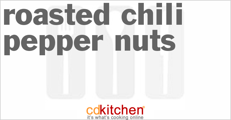 Roasted Chili Pepper Nuts - CDKitchen.com