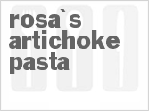 recipe for rosa's artichoke pasta