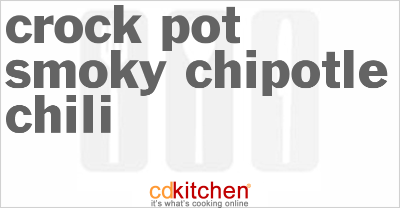 Smoky Chipotle Chili - CDKitchen.com
