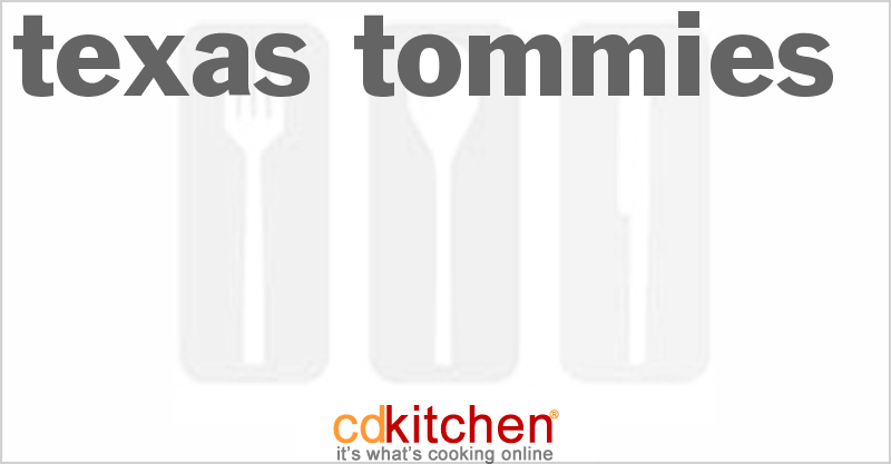 Texas Tommies - CDKitchen.com