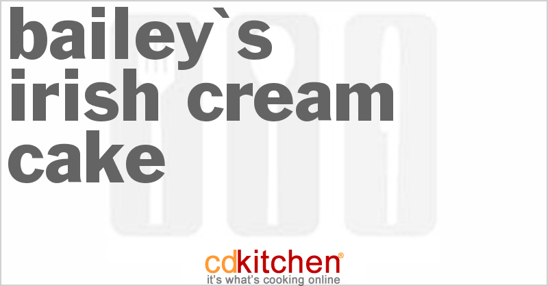 Bailey's Irish Cream Cake - CDKitchen.com