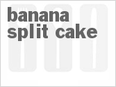 recipe for banana split cake