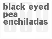 recipe for black eyed pea enchiladas