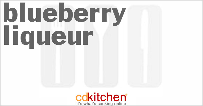 Blueberry Liqueur - CDKitchen.com