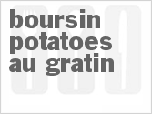 recipe for boursin potatoes au gratin