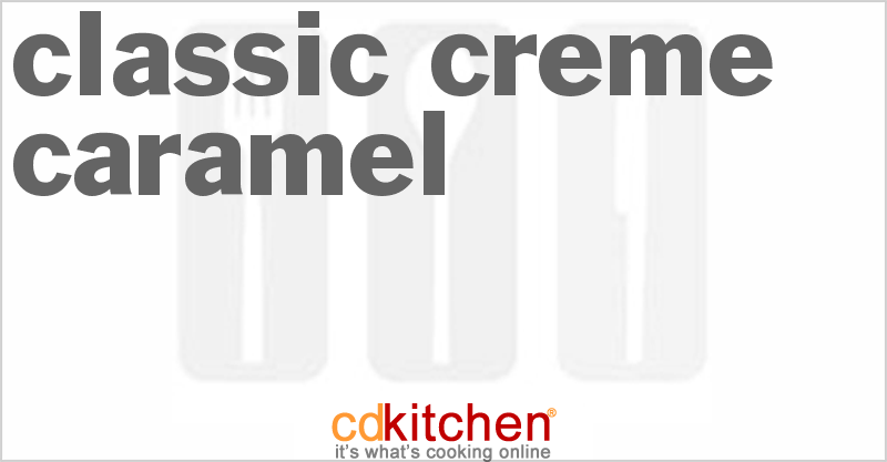 Classic Creme Caramel - CDKitchen.com