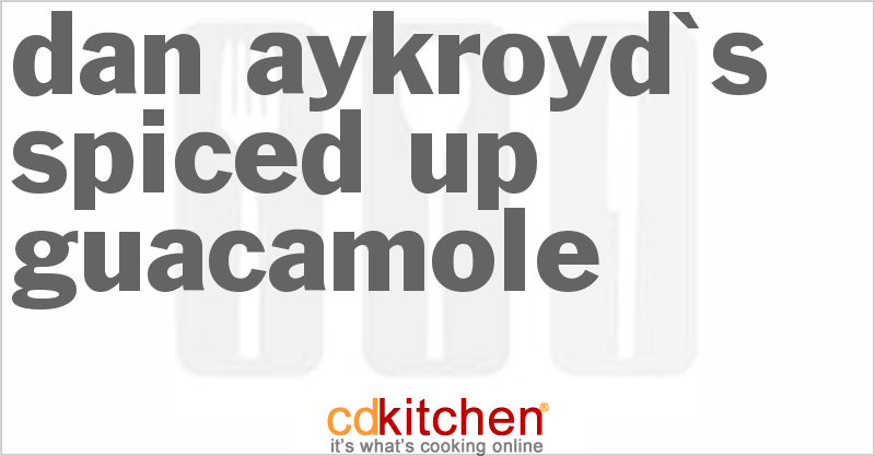 Dan Aykroyd's Spiced Up Guacamole - CDKitchen.com