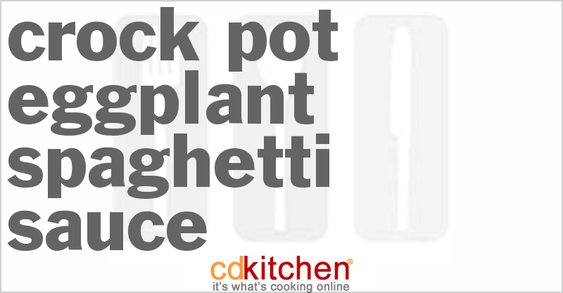 Eggplant Spaghetti Sauce - CDKitchen.com