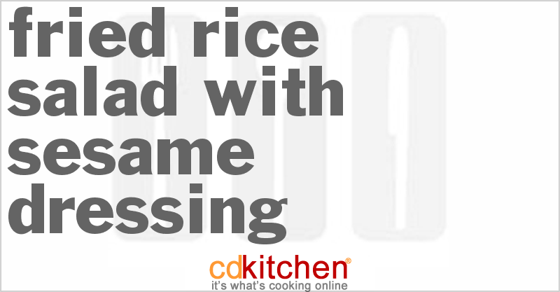 Fried Rice Salad with Sesame Dressing - CDKitchen.com