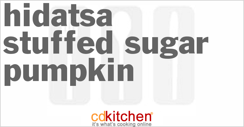 Hidatsa Stuffed Sugar Pumpkin - CDKitchen.com
