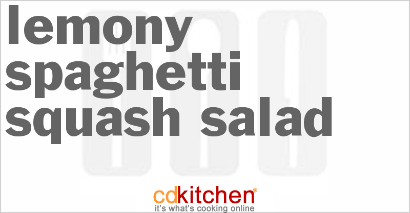 Lemony Spaghetti Squash Salad - CDKitchen.com