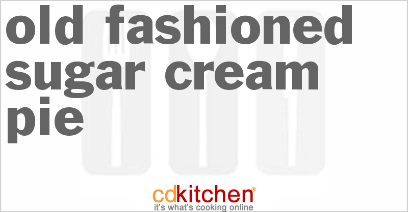 Old Fashioned Sugar Cream Pie - CDKitchen.com