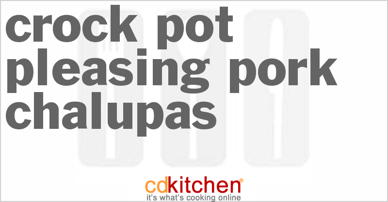 Pleasing Pork Chalupas - CDKitchen.com