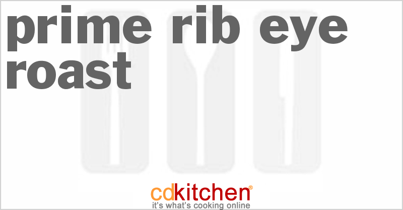 Prime Rib-Eye Roast - CDKitchen.com