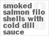 recipe for smoked salmon filo shells with cold dill sauce