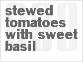recipe for stewed tomatoes with sweet basil