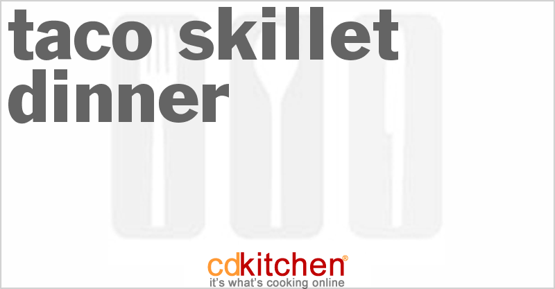 Taco Skillet Dinner - CDKitchen.com