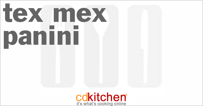 Tex-Mex Panini - CDKitchen.com