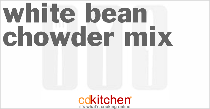 White Bean Chowder Mix - CDKitchen.com