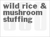 recipe for wild rice & mushroom stuffing