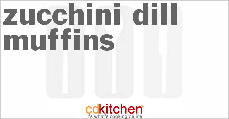 Zucchini Dill Muffins - CDKitchen.com