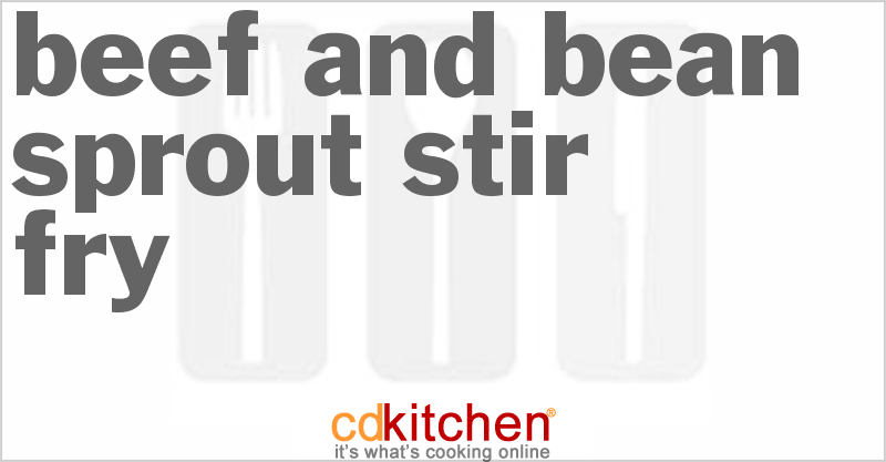 Beef And Bean Sprout Stir-Fry Recipe | CDKitchen.com