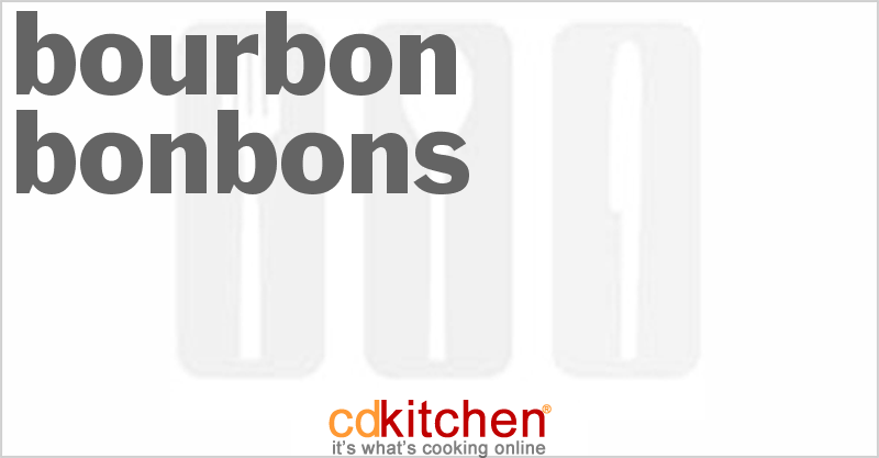 Bourbon Bonbons - CDKitchen.com