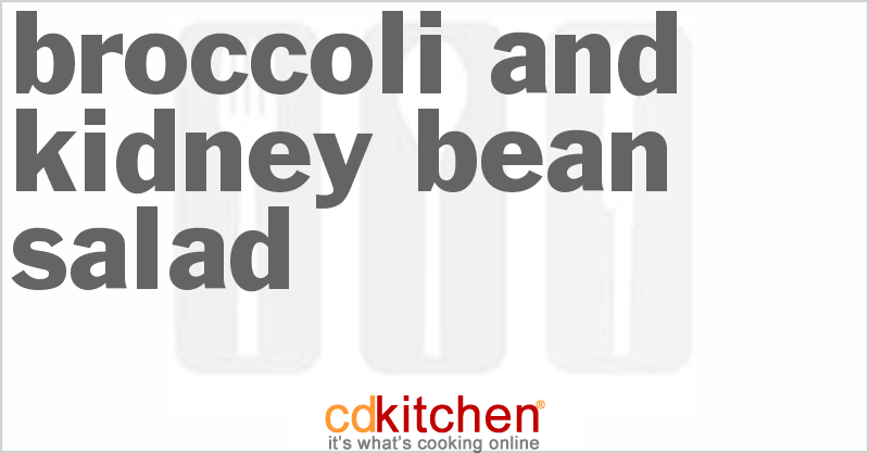 Broccoli and Kidney Bean Salad - CDKitchen.com