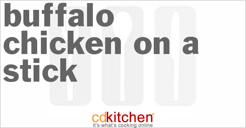 Buffalo Chicken-On-A-Stick - CDKitchen.com