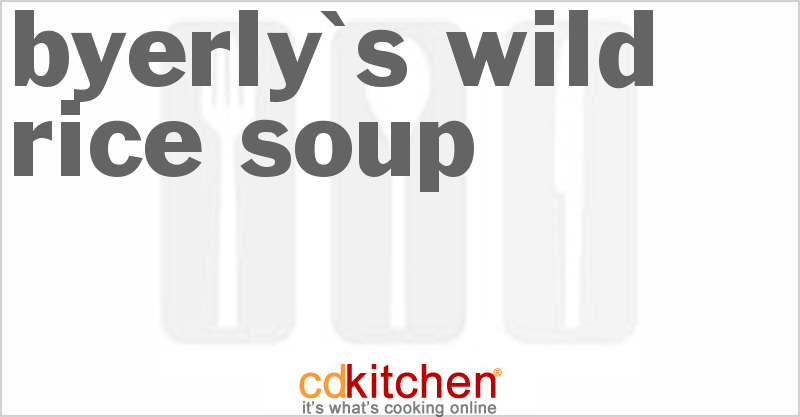 Byerly's Wild Rice Soup - CDKitchen.com