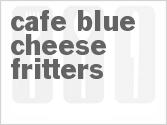 recipe for cafe blue cheese fritters