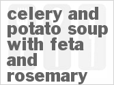recipe for celery and potato soup with feta and rosemary