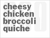 recipe for cheesy chicken broccoli quiche