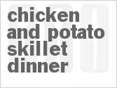 recipe for chicken and potato skillet dinner