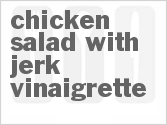 recipe for chicken salad with jerk vinaigrette