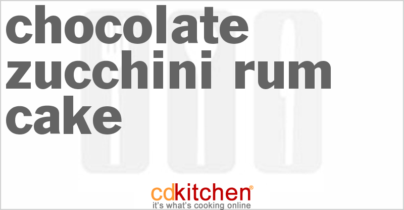Chocolate Zucchini Rum Cake - CDKitchen.com