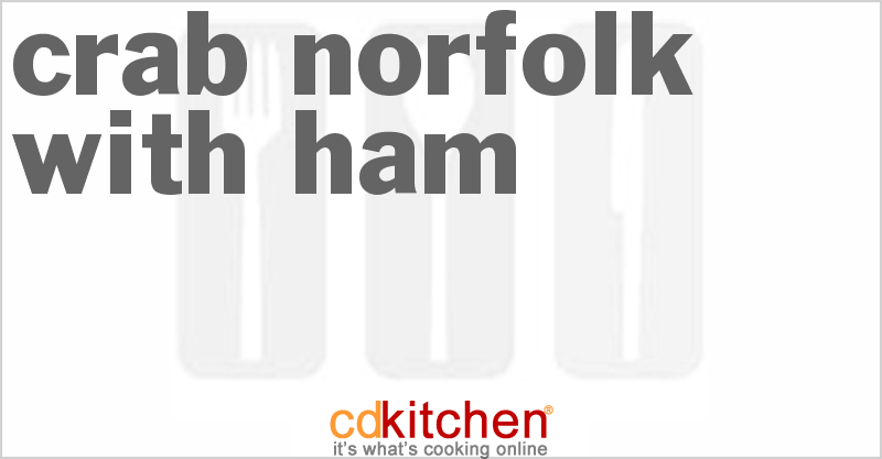 Crab Norfolk With Ham - CDKitchen.com