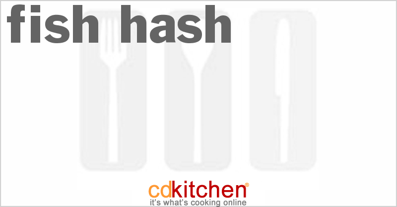 Fish Hash - CDKitchen.com