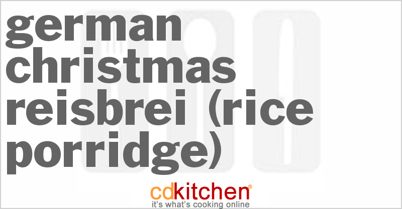German Christmas Reisbrei (Rice Porridge) - CDKitchen.com