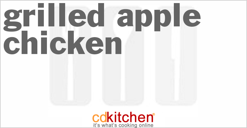 Grilled Apple Chicken - CDKitchen.com