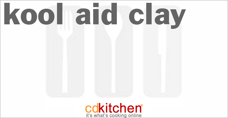 Kool-Aid Clay - CDKitchen.com