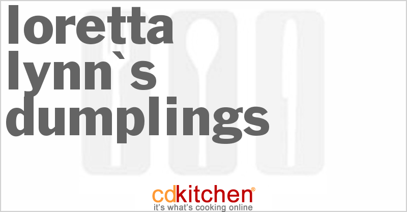 Loretta Lynn's Dumplings - CDKitchen.com