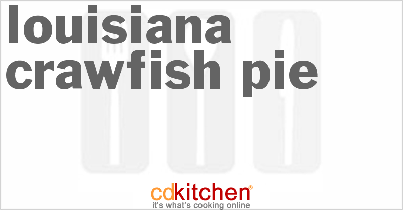 Louisiana Crawfish Pie - CDKitchen.com